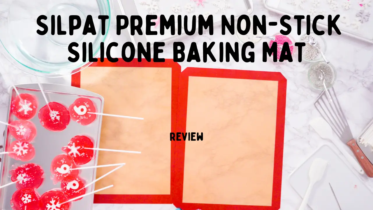Silpat Premium Non-Stick Silicone Baking Mat: The Baking Essential You Need!